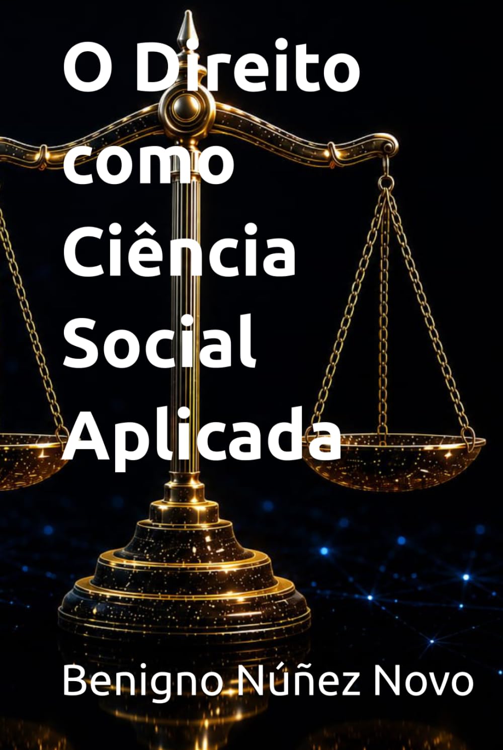 O Direito como Ciência Social Aplicada