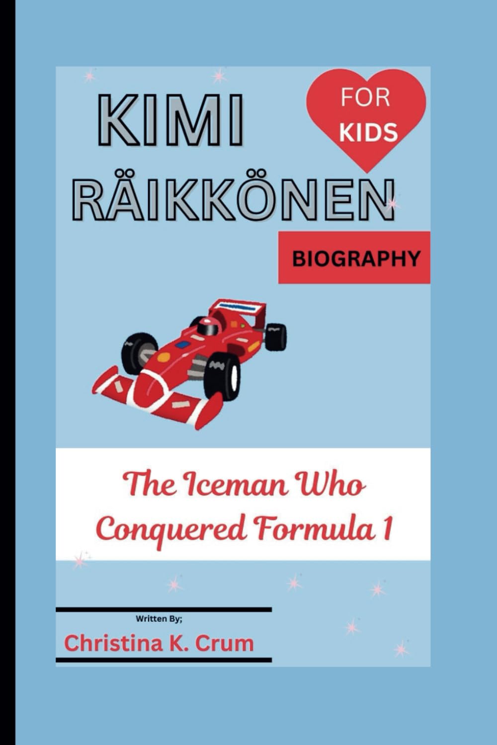 Kimi Räikkönen Biography (for Kids): The Iceman Who Conquered Formula 1