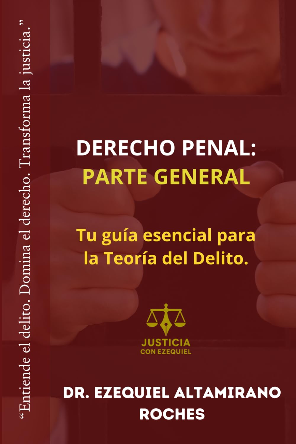 Derecho Penal: Parte General (Sistema Penal Mexicano: Teoría, Juicio y Prueba) (Spanish Edition)
