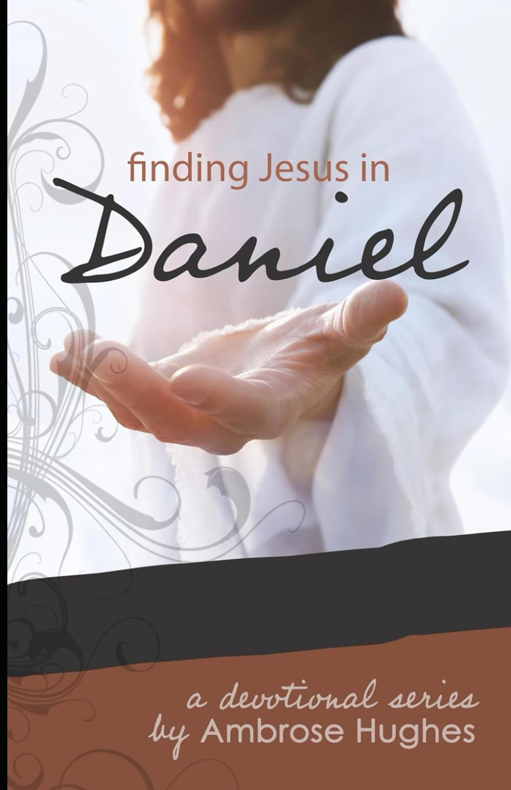 Finding Jesus in Daniel (Finding Jesus in the Old Testament)