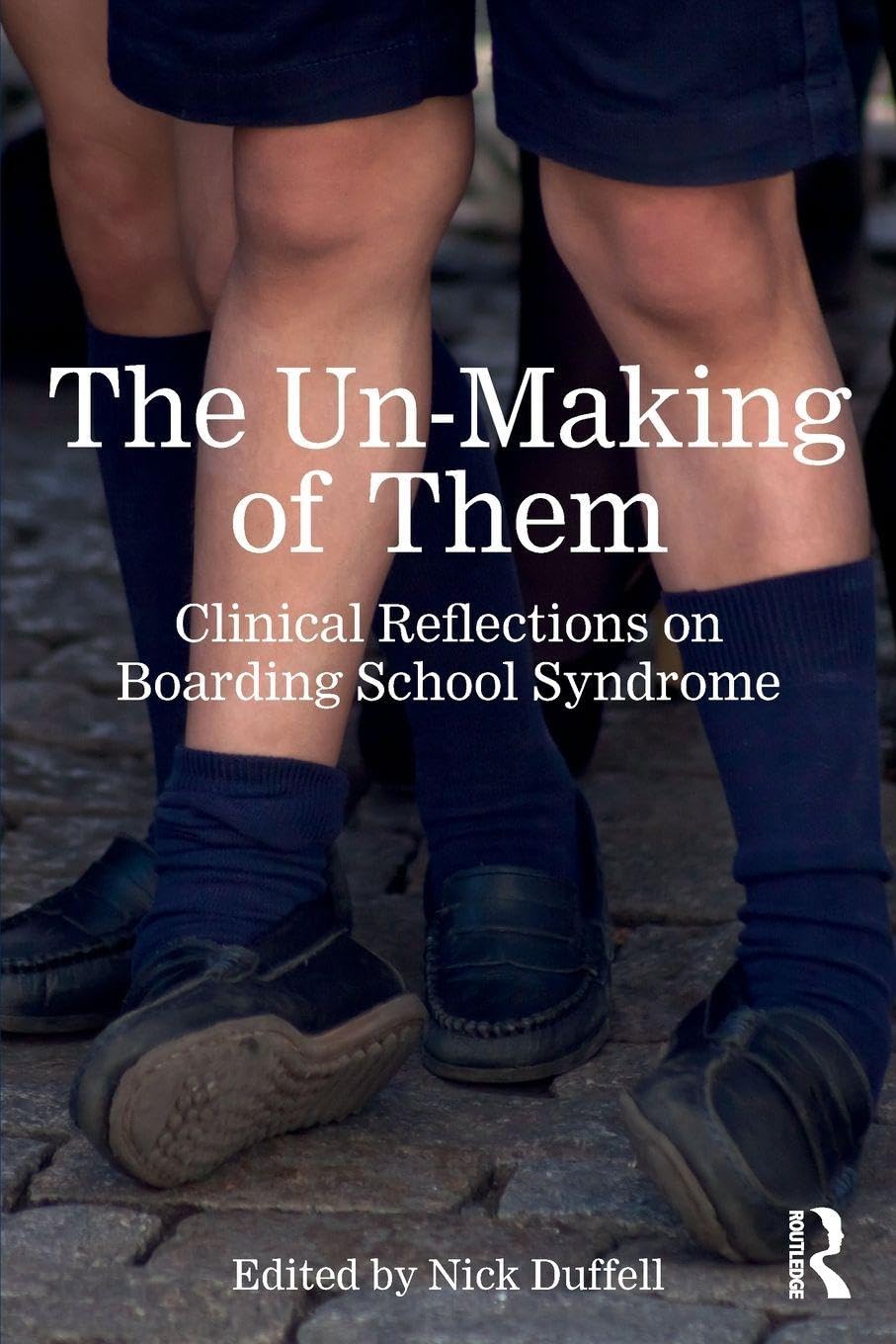The Un-Making of Them: Clinical Reflections on Boarding School Syndrome