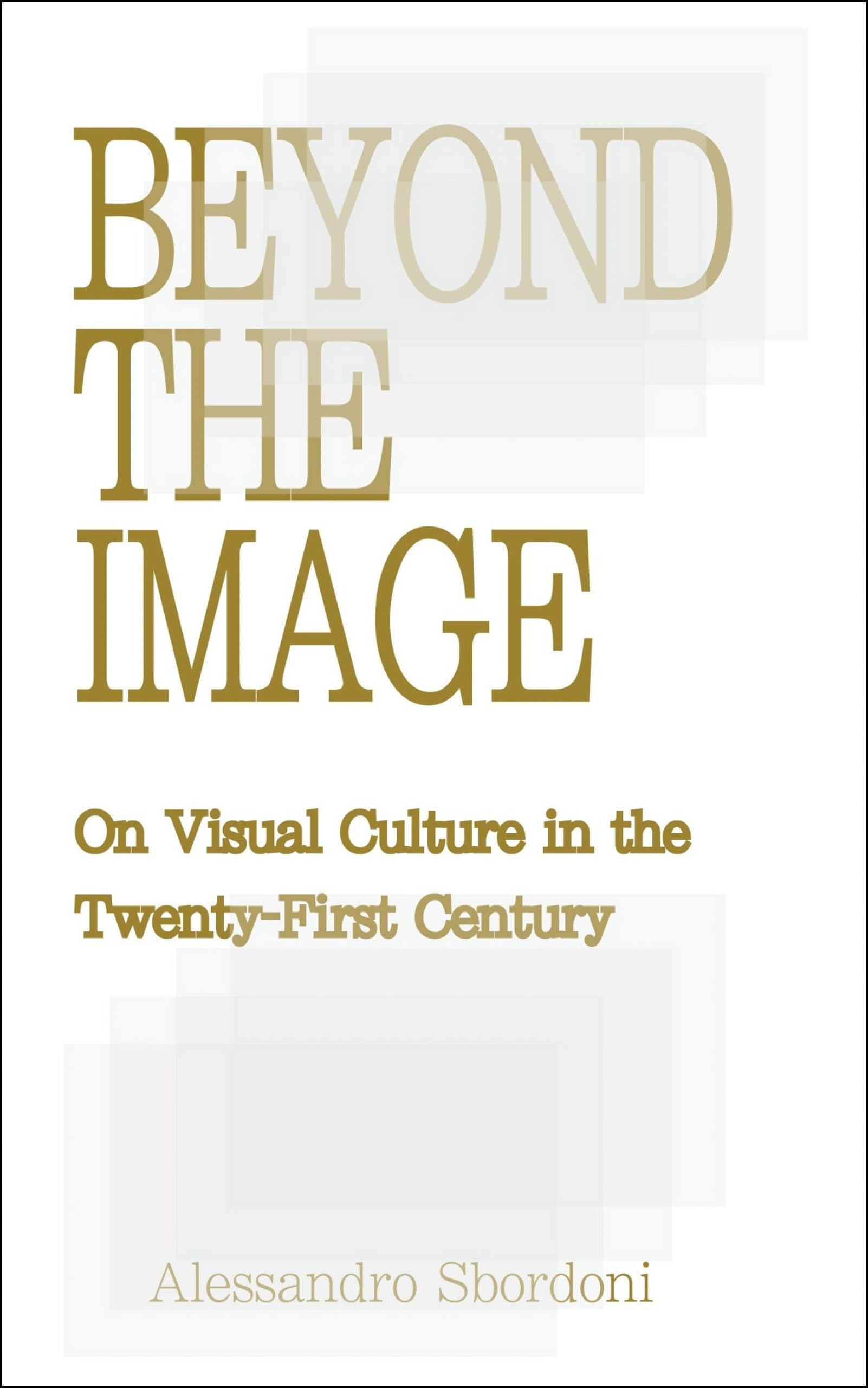 Beyond the Image by Alessandro Sbordoni (Paperback Book)