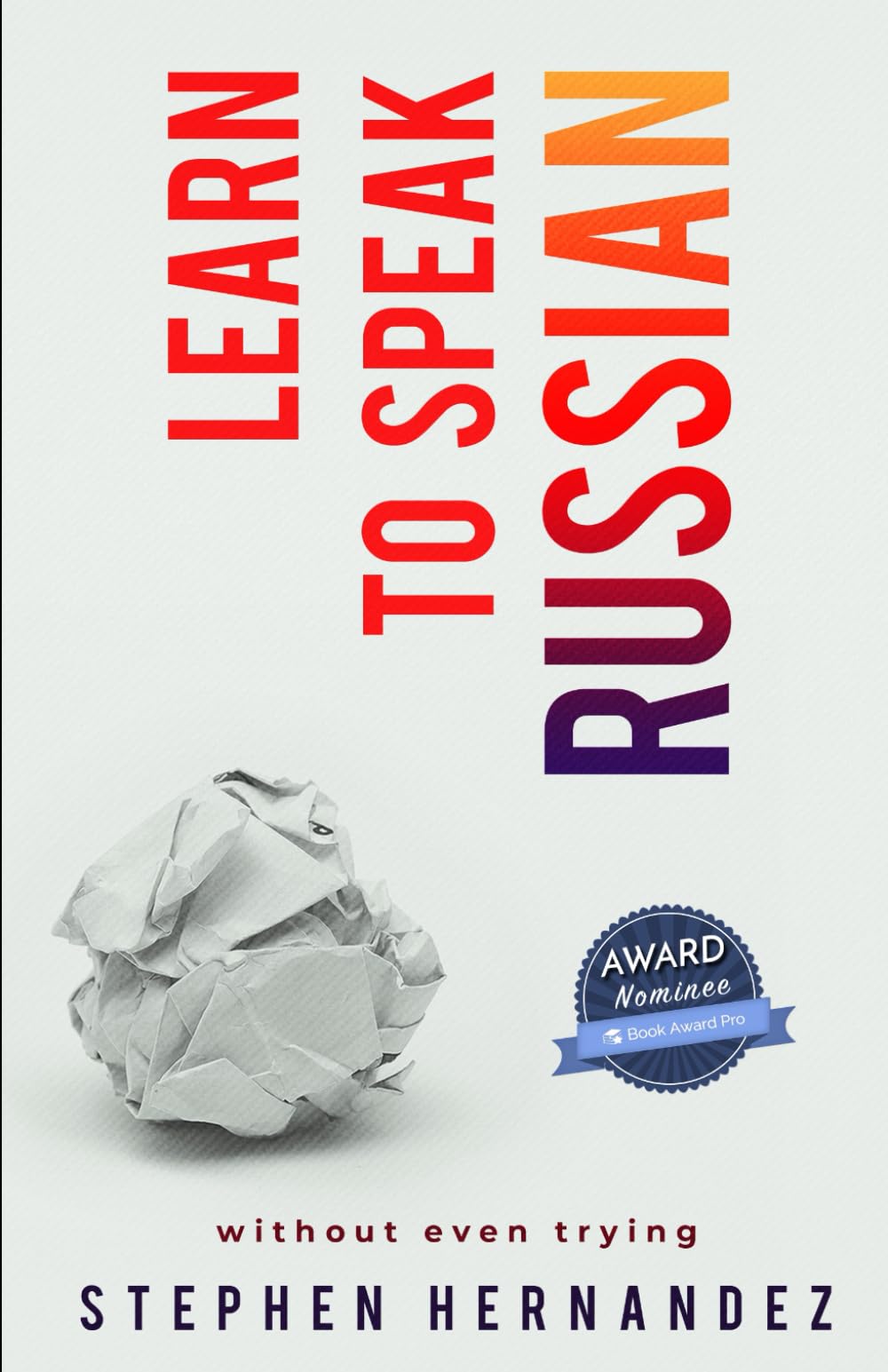 Learn to Speak Russian: Without Even Trying