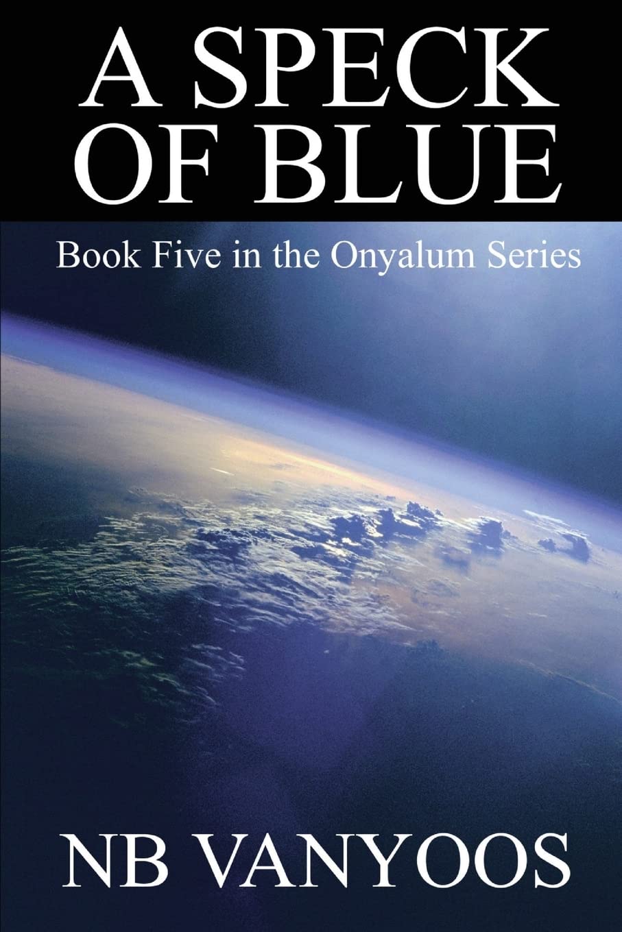 A Speck Of Blue: Book Five in the Onyalum Series