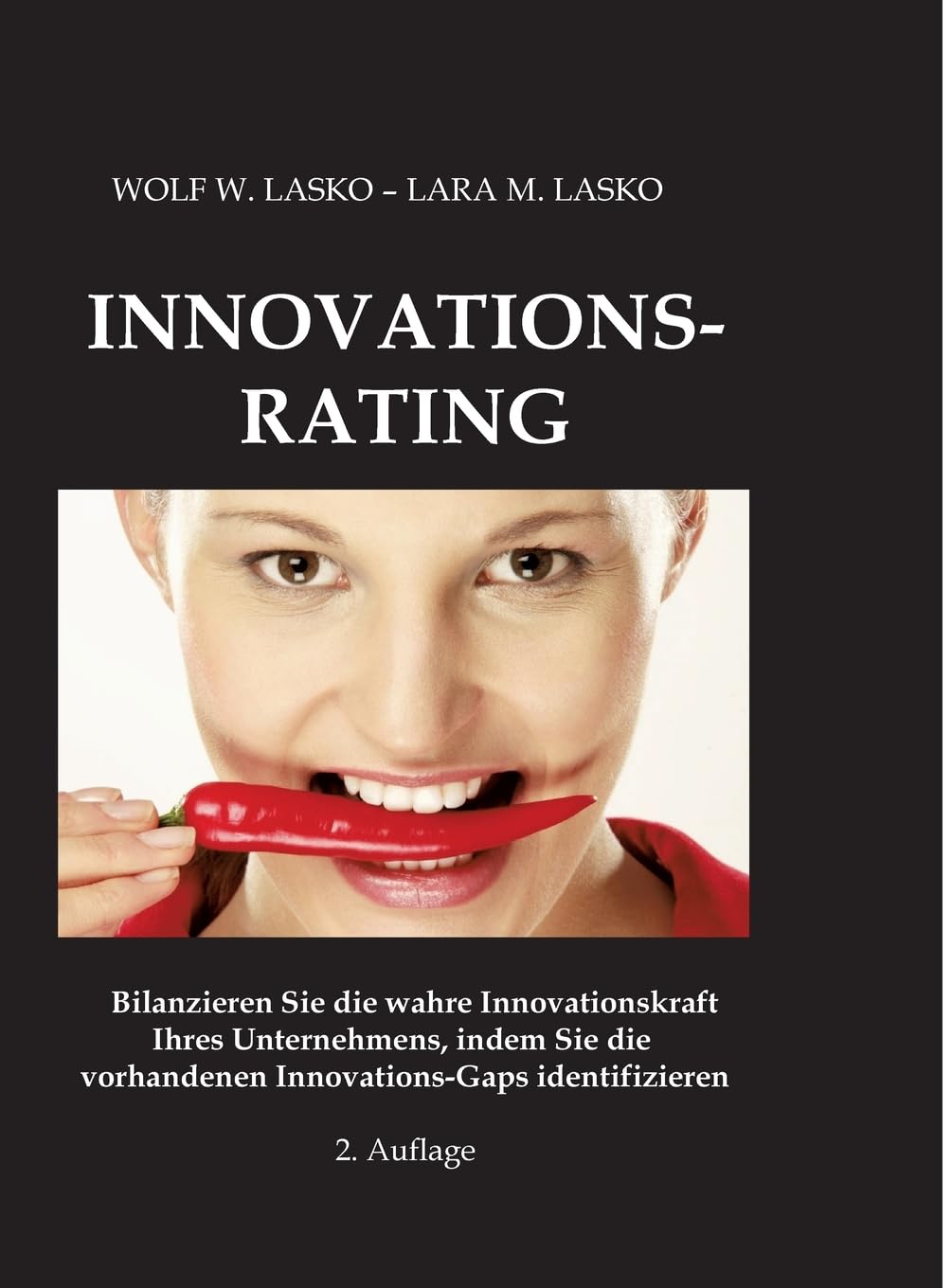 Innovations-Rating: Bilanzieren Sie die wahre Innovationskraft Ihres Unternehmens, indem Sie die vorhandenen Innovations-Gaps identifizieren