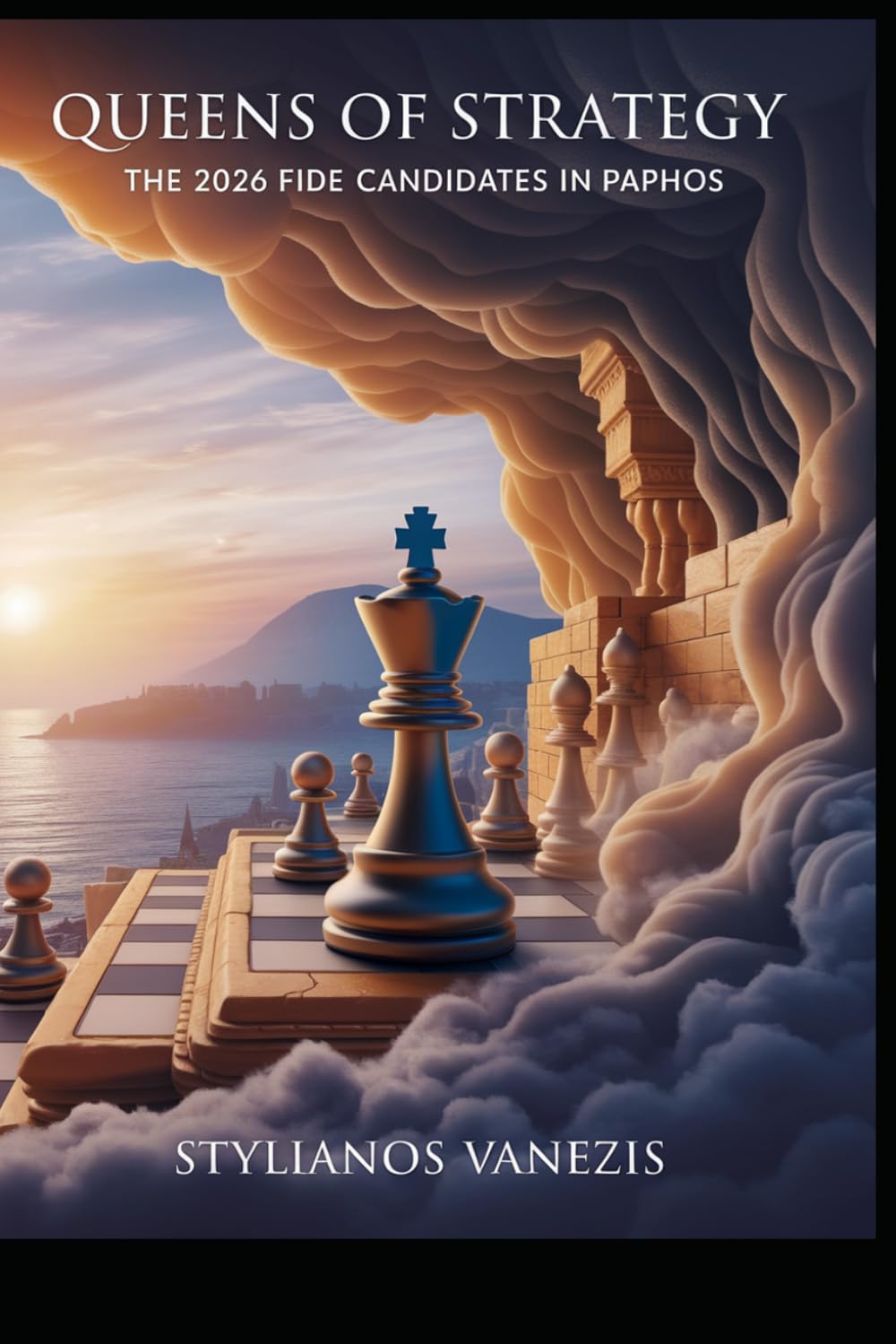 Queens of Strategy — Book A: The 2026 FIDE Candidates in Paphos: A Historic Journey Through Chess, Beauty, and the Rise of Cyprus on the World Stage: ... Strategy: The Paphos 2026 Chess Collection”)