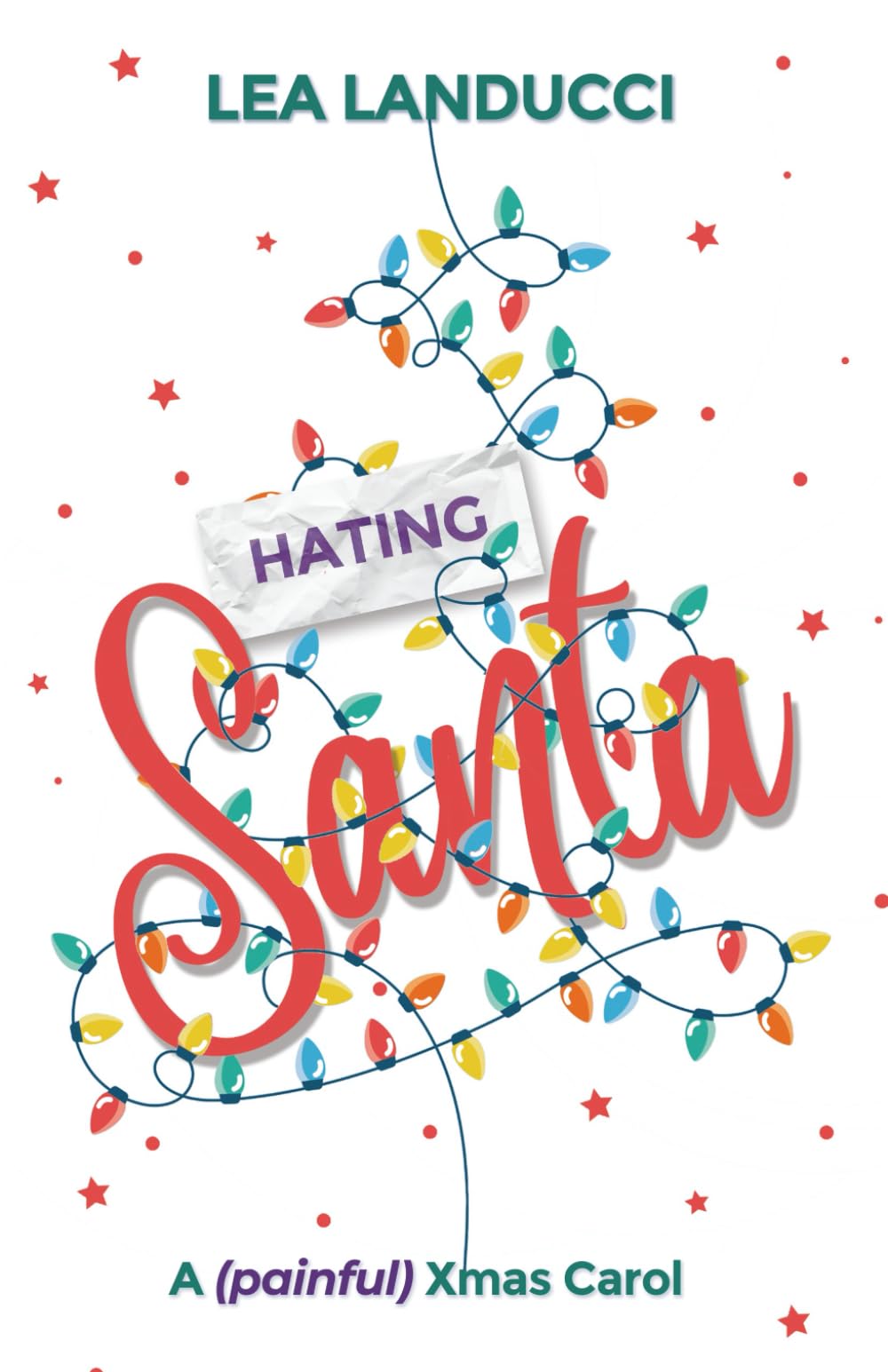 Hating SANTA: A (painful) Xmas carol
