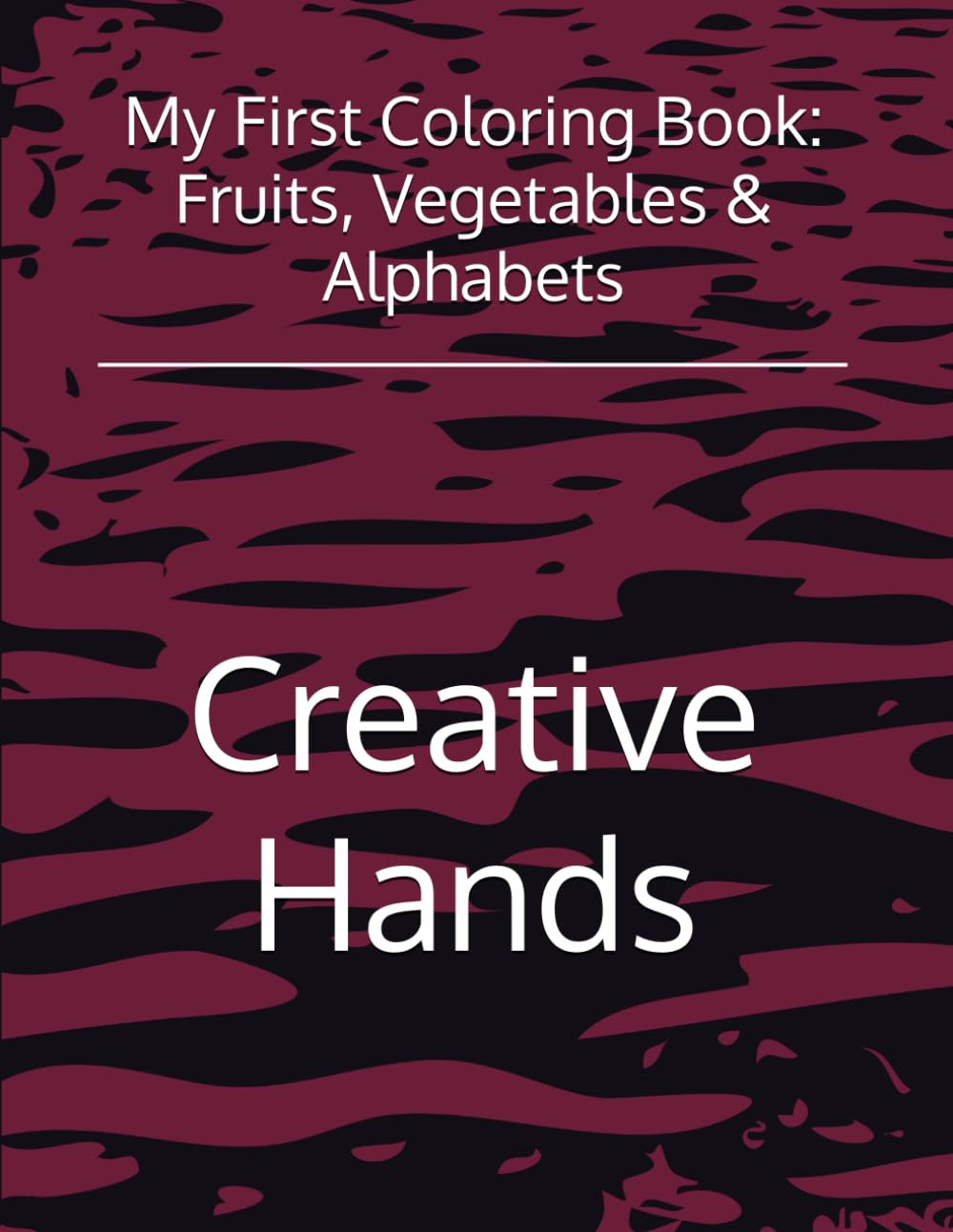 My First Coloring Book: Fruits, Vegetables & Alphabets