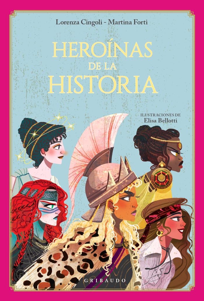 Heroínas de la historia (Spanish Edition)