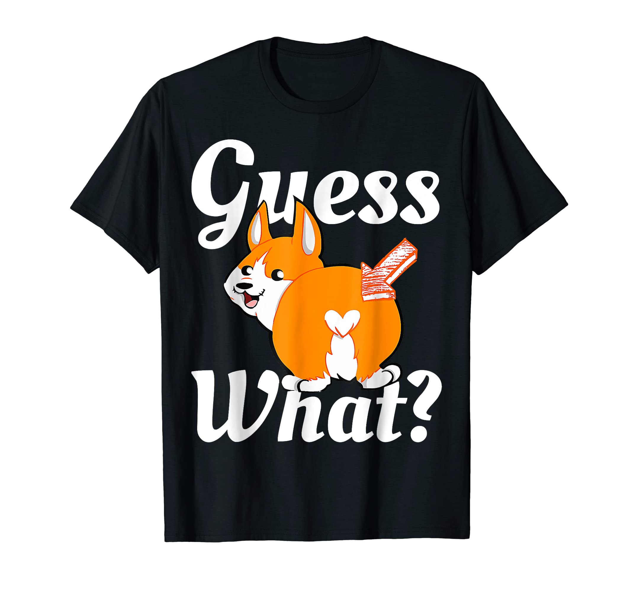 G.uess What C.orgi Butt Dog L.oversT-Shirt