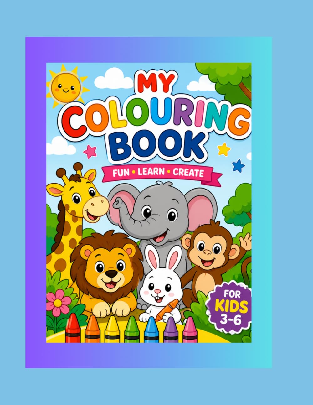 Animal colouring book for 3 to 6 years: Fun and Easy Farm, Jungle & Cute Animals Coloring Pages for Toddlers and Preschoolers
