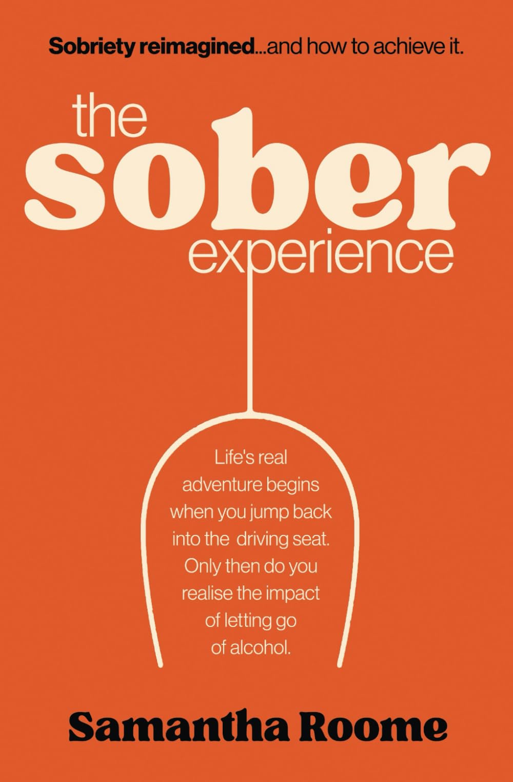 The Sober Experience: 1 (The Sober Experience Series)-Roome, Sam