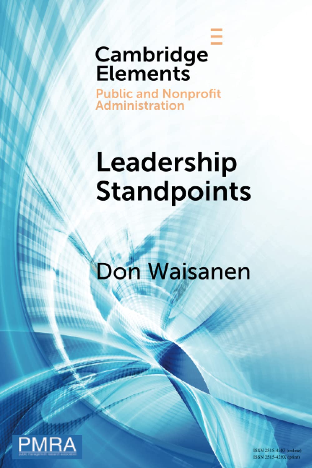 Leadership Standpoints: A Practical Framework for the Next Generation of Nonprofit Leaders (Elements in Public and Nonprofit Administration)