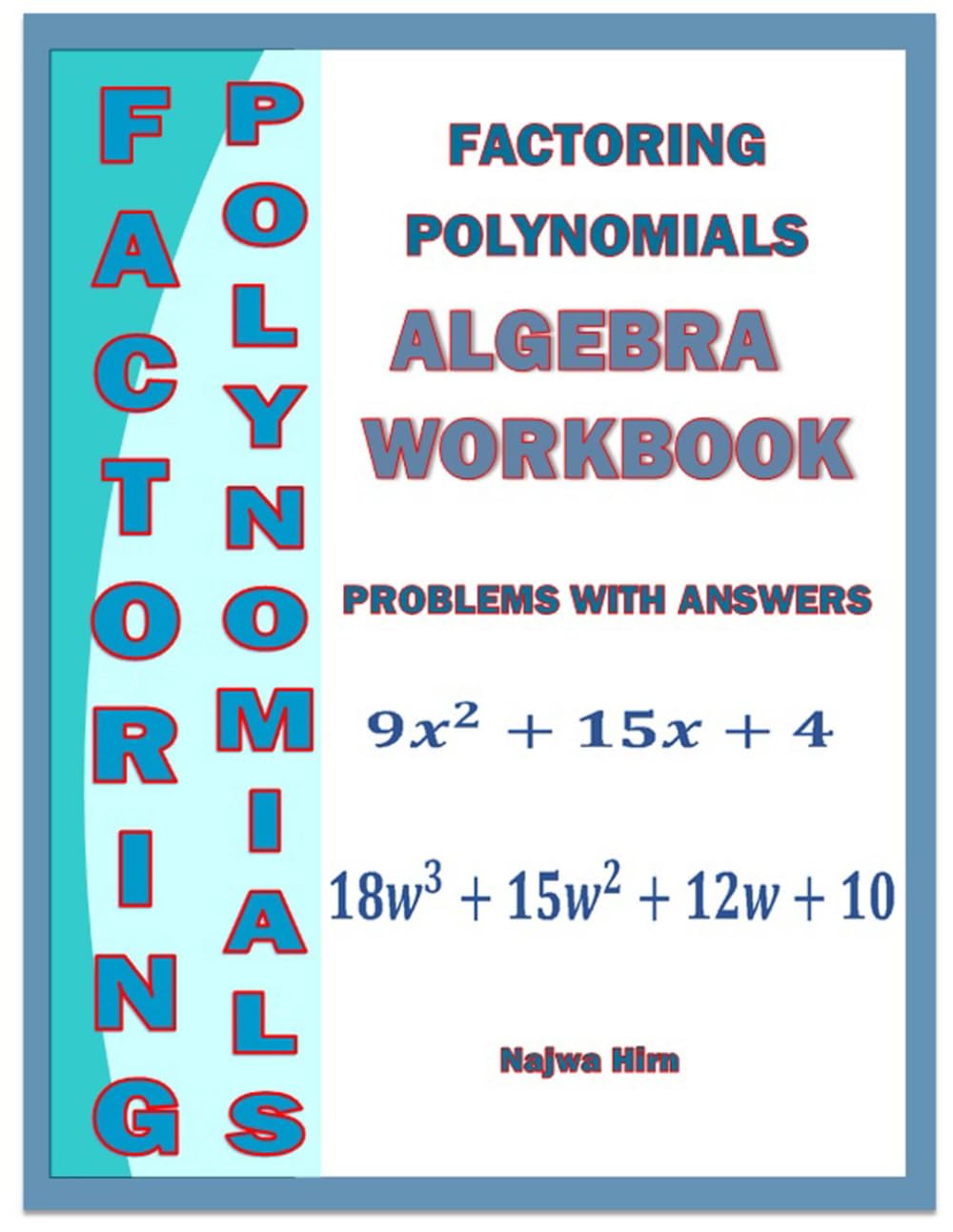 Algebra Workbook Factoring Polynomials