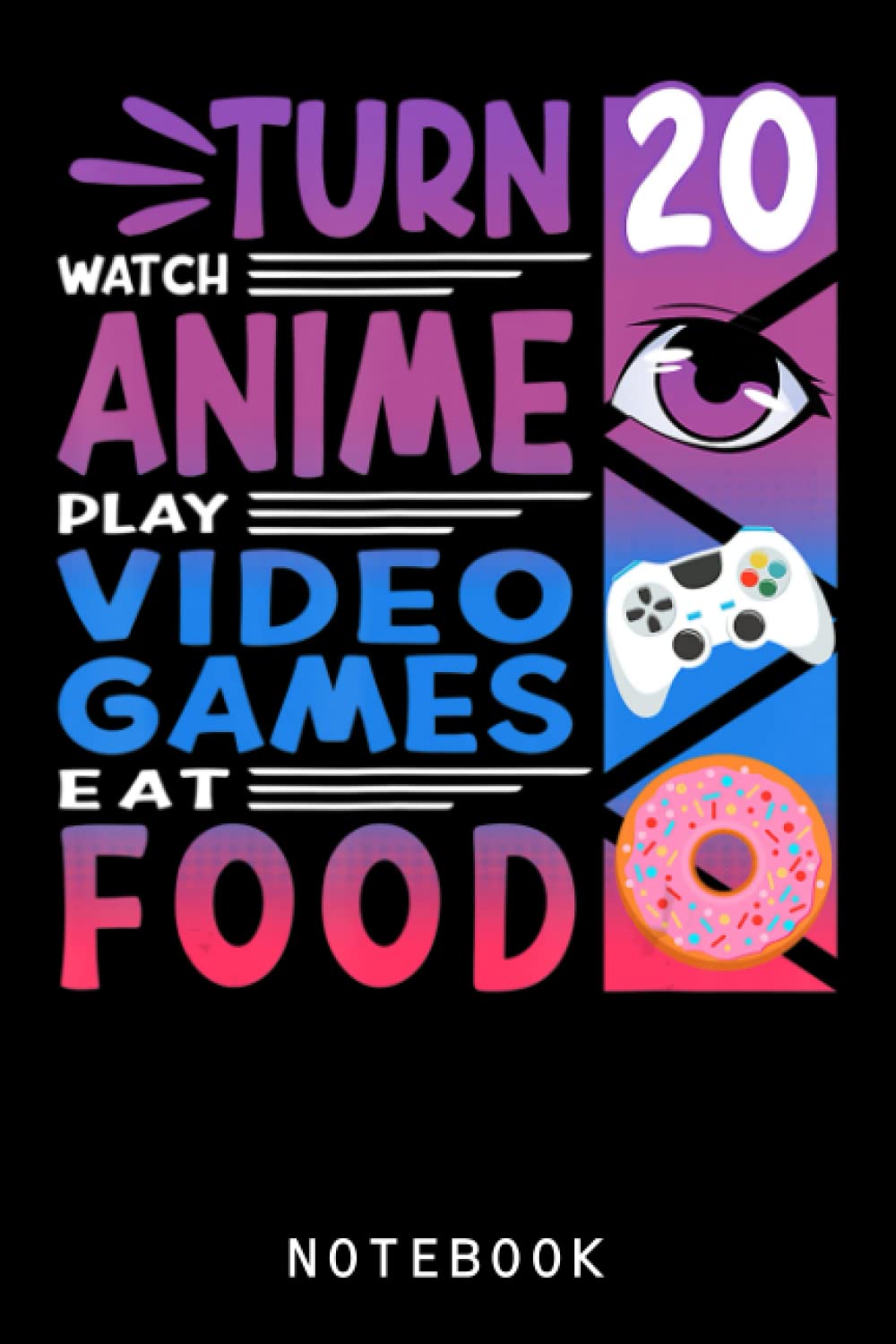 20th Birthday I Manga I Gamer I 90s Kawaii Donuts Anime: Lined 6x9 120  Pages College Ruled Notebook | Cute Anime Girl Notepad Diary or Journal |  Gift for All Anime Lovers :