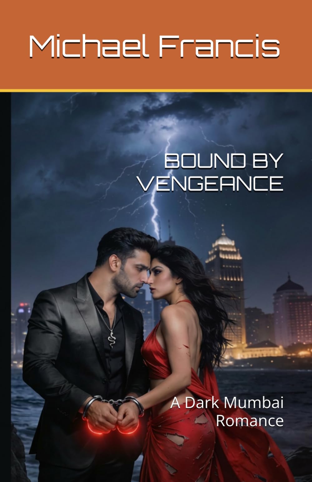 BOUND BY VENGEANCE: A Dark Mumbai Romance