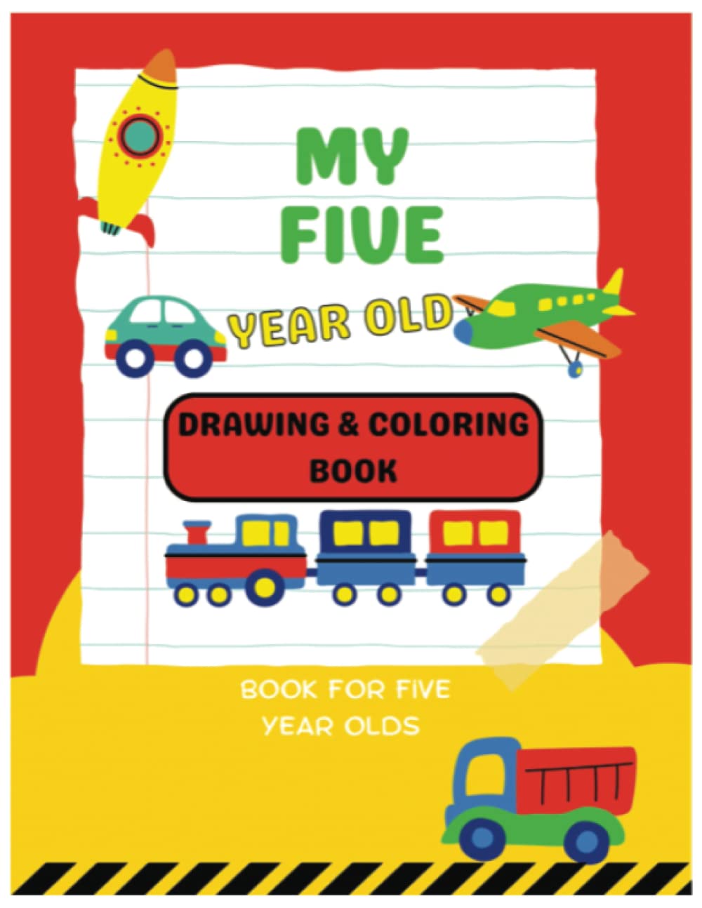 My Five Year Old Drawing and Coloring Book: Book for Five Year Olds