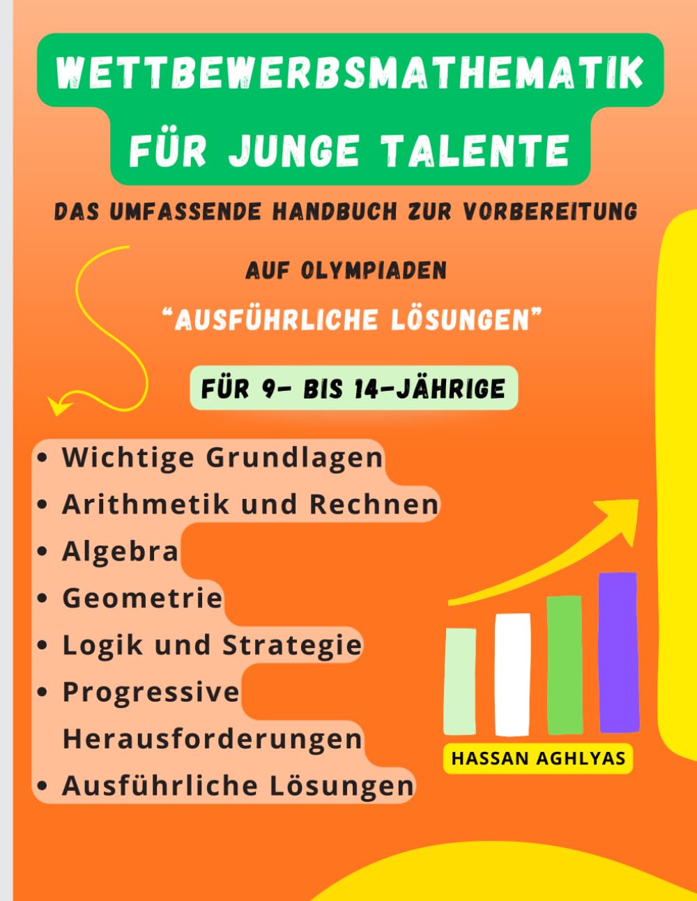 Wettbewerbsmathematik für junge Talente: Das umfassende Handbuch zur Vorbereitung auf Olympiaden