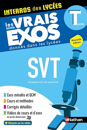 SVT (Sciences de la vie et de la Terre) Terminale - Interros des lycées Tle - Les vrais exos du BAC - + de 100 exercices avec corrigés détaillés - BAC 2025
