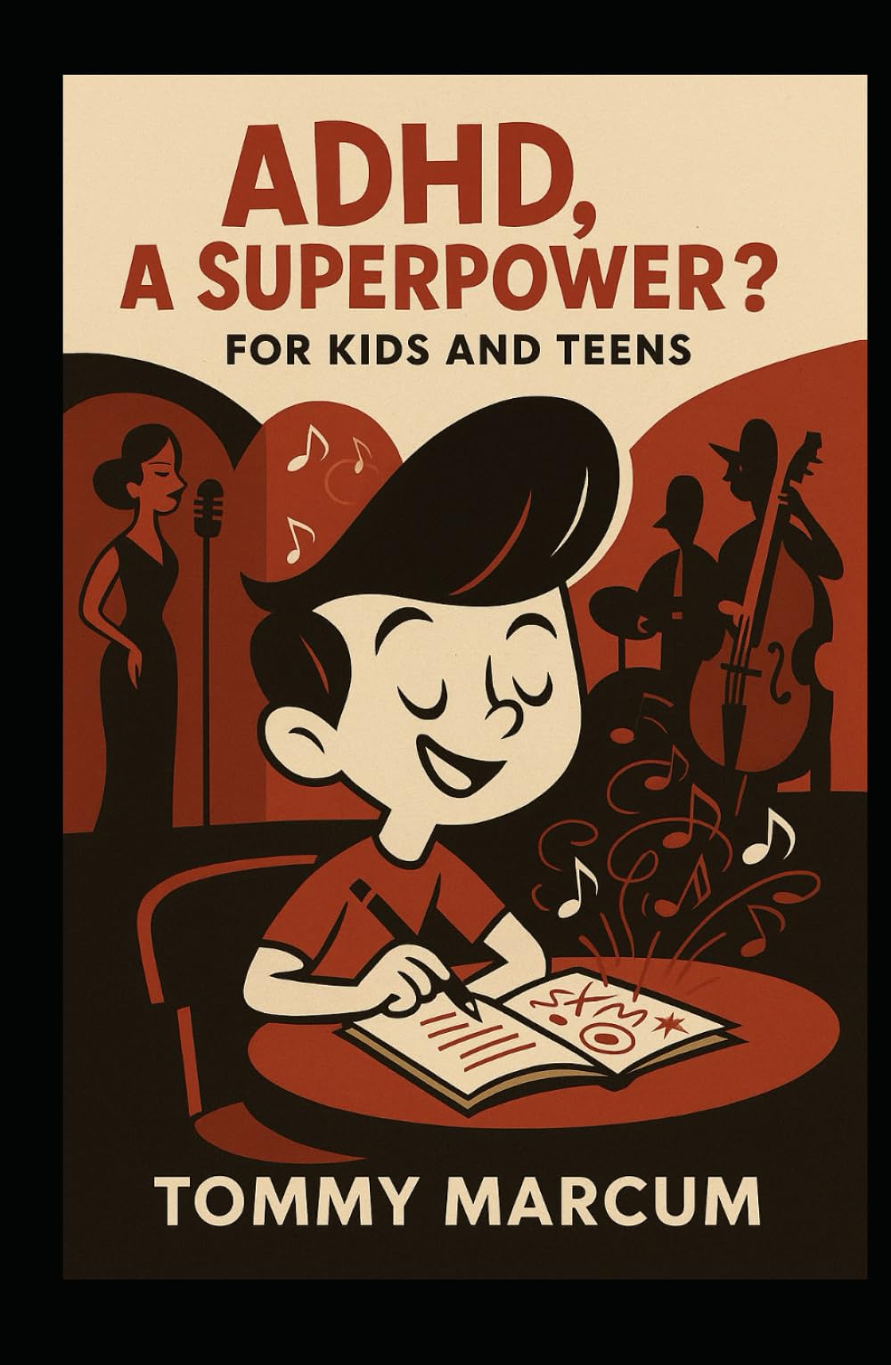 ADHD, A Superpower?: Kid's and Teens
