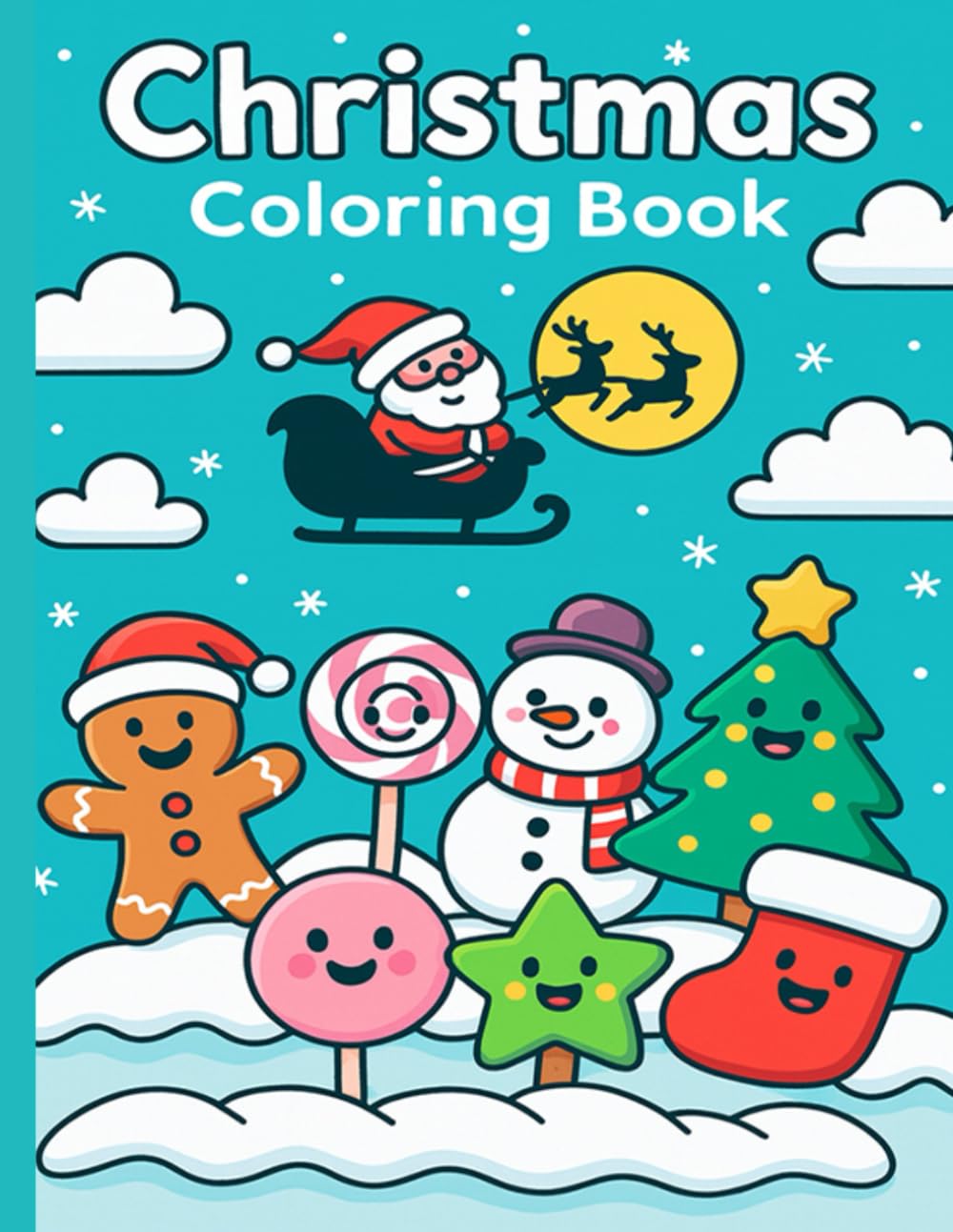 Christmas Coloring Book for Kids Ages 4–8: Fun and Easy Holiday Coloring Pages Featuring Santa, Snowmen, Elves, Reindeer, Christmas Trees & More | 30 Adorable Illustrations | Big 8.5 x 11 Size