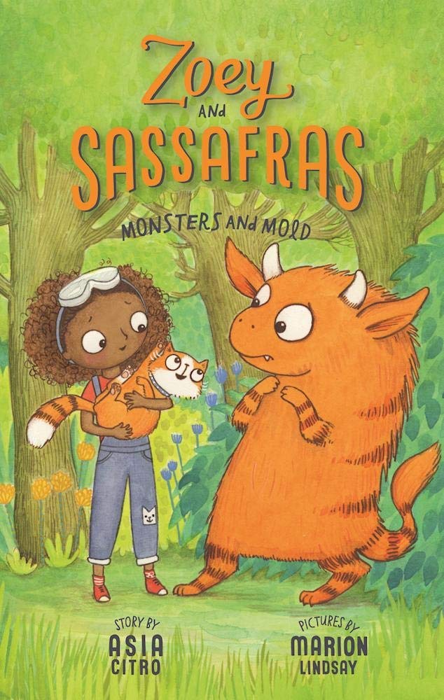 Monsters and Mold: Zoey and Sassafras #2 By Asia Citro M.Ed,Marion Lindsay