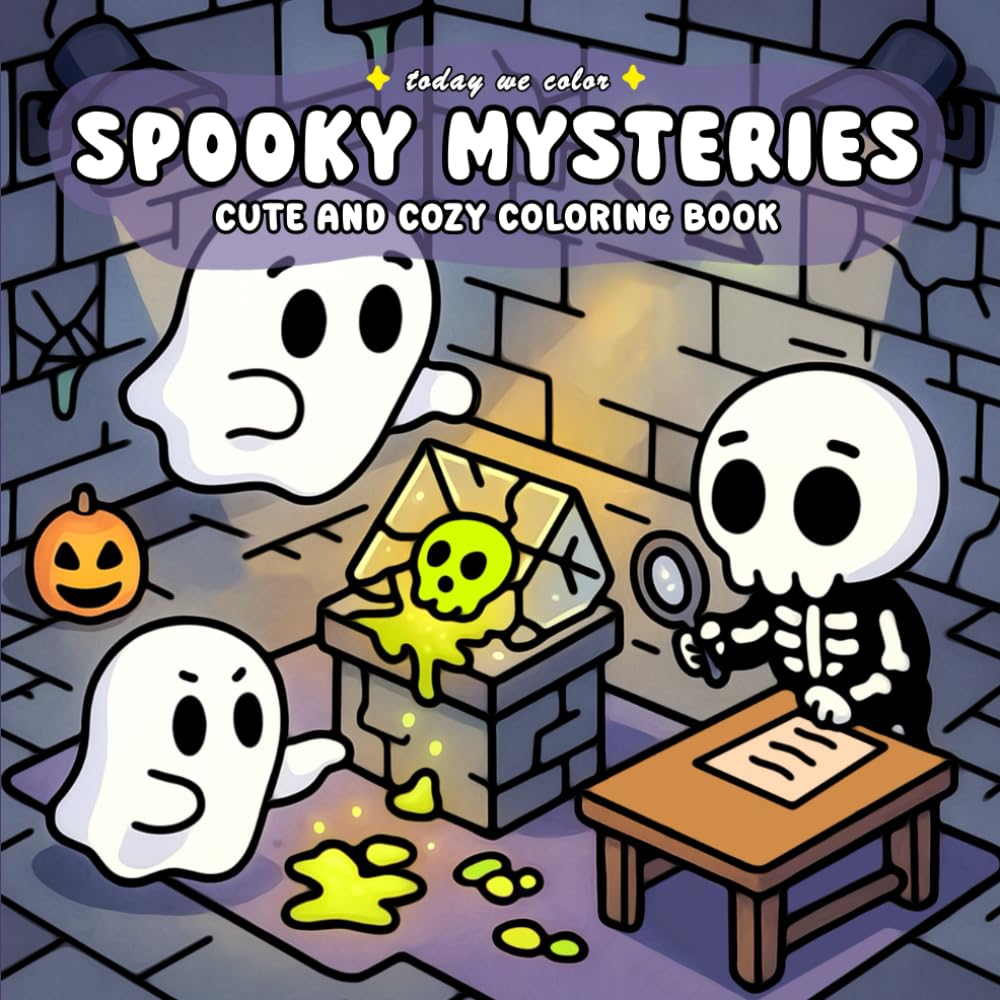 Spooky Mysteries: Cute and Cozy Coloring Book for Adults and Teens Featuring Creepy Moments (Comfy Cozy Coloring Books)