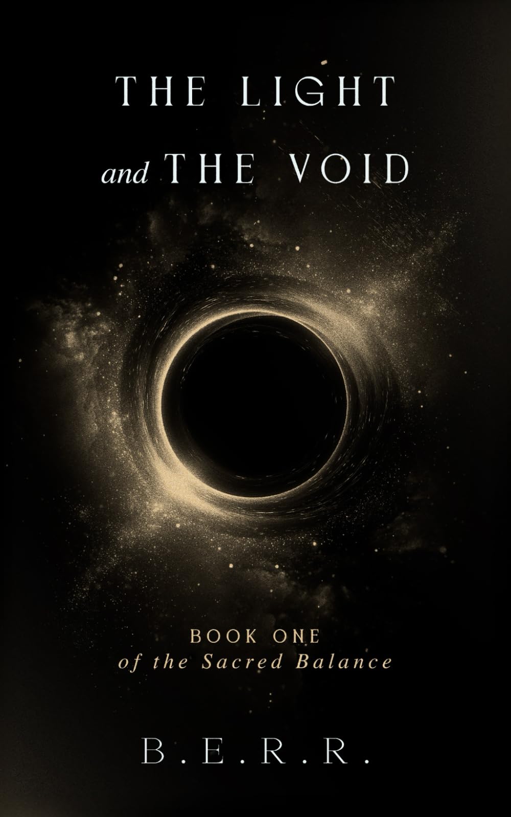 The Light and the Void: Book one of the Sacred Balance