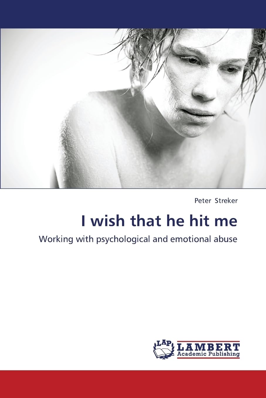 I wish that he hit me: Working with psychological and emotional abuse