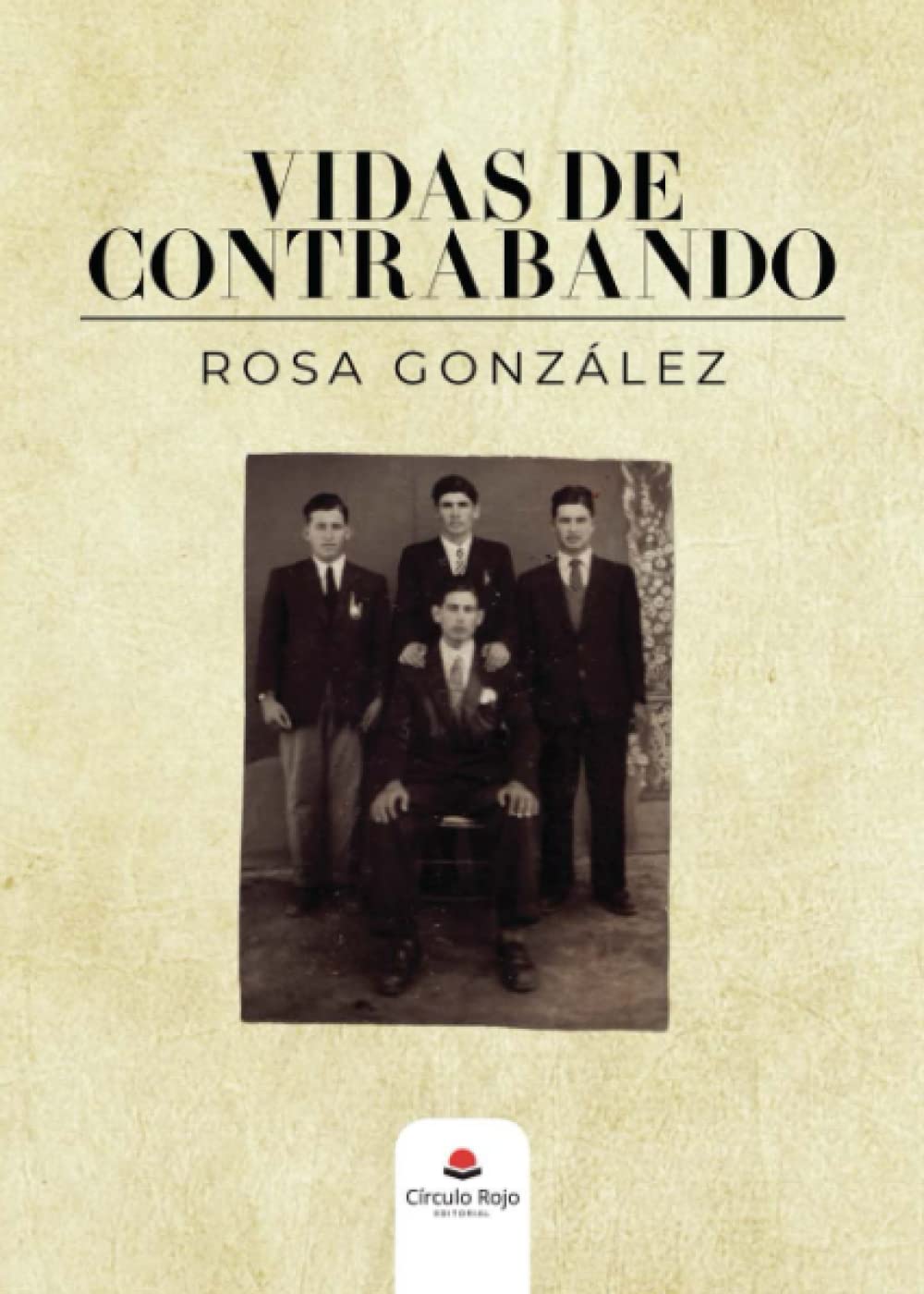 Vidas de contrabando (Spanish Edition)