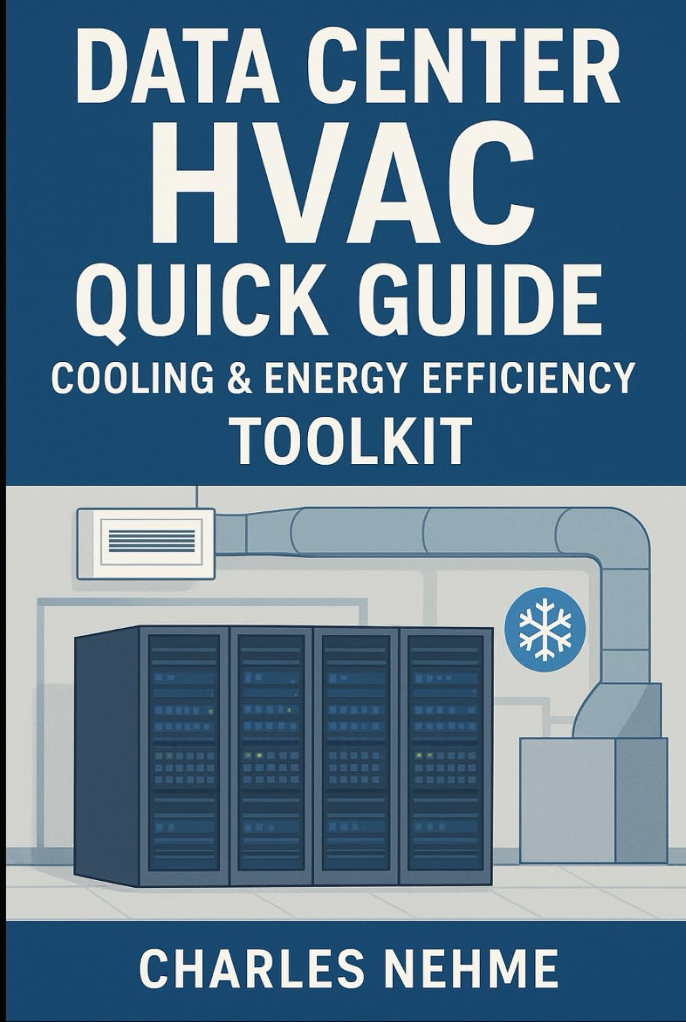 Data Center HVAC Quick Guide: Cooling & Energy Efficiency, Toolkit