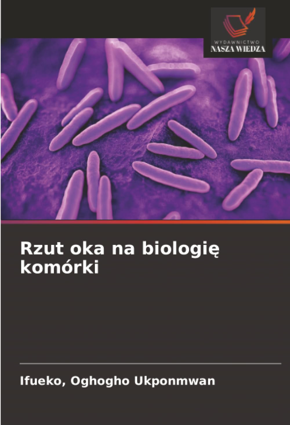 Rzut oka na biologię komórki