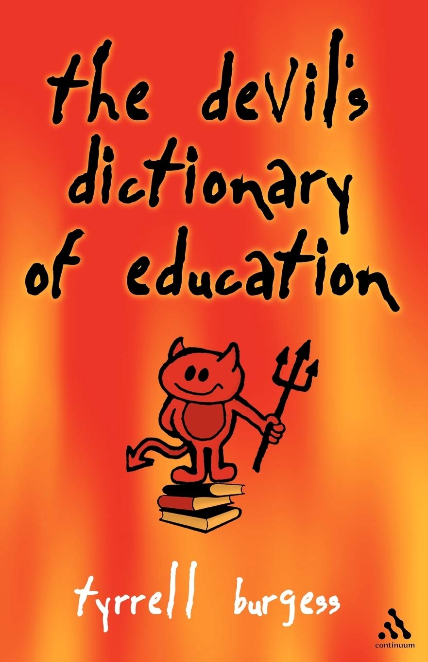 Devil's Dictionary of Education by Tyrrell Burgess - 9780826463234