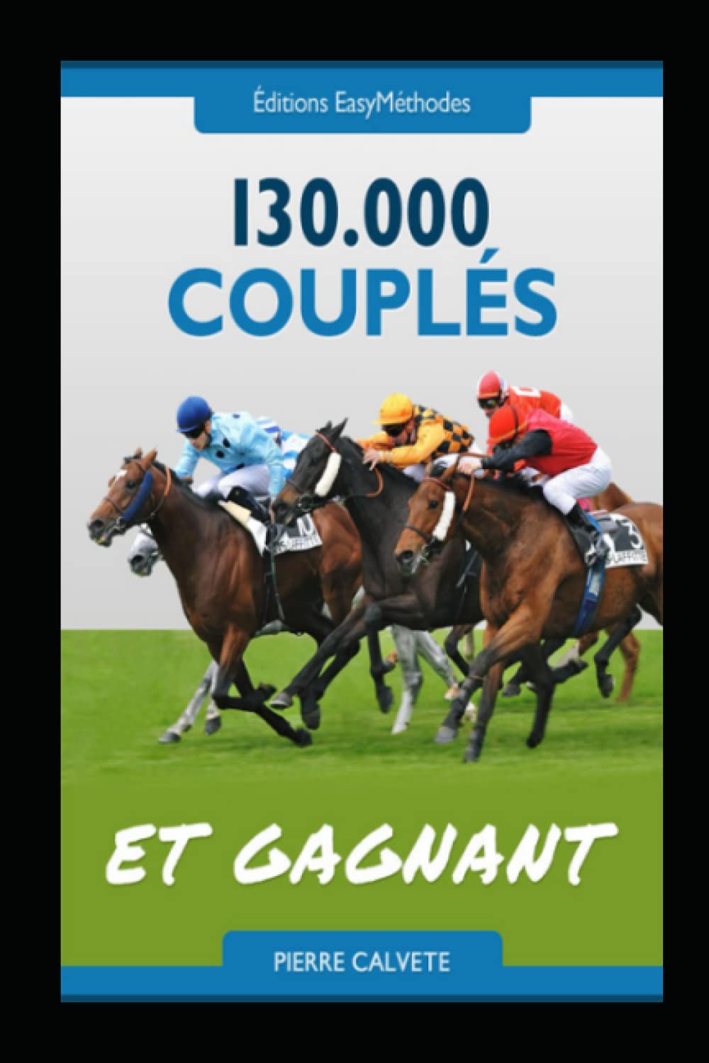 130 000 Couplés et GAGNANT