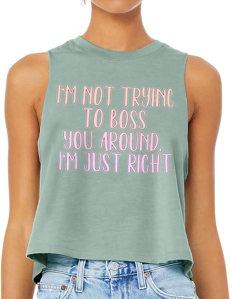 I'm Just Right Racerback Cropped Tank - Text Design Women's Tank - Unique Tank Top