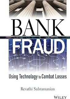 Bank Fraud: Using Technology to Combat Losses (Wiley and SAS Business Series)