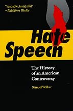 Hate Speech: The History of an American Controversy