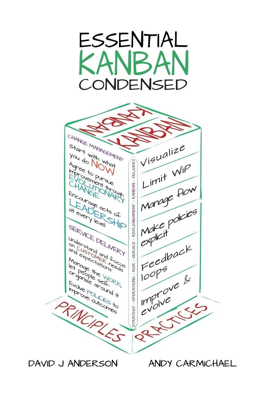 Essential Kanban Condensed By David J Anderson,Andy Carmichael