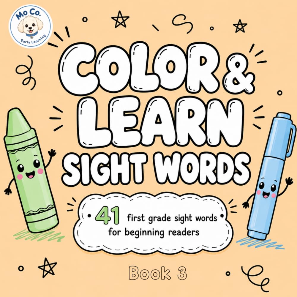 Color & Learn Sight Words: 41 first grade sight words for beginning readers (Mo Co. Early Learning)