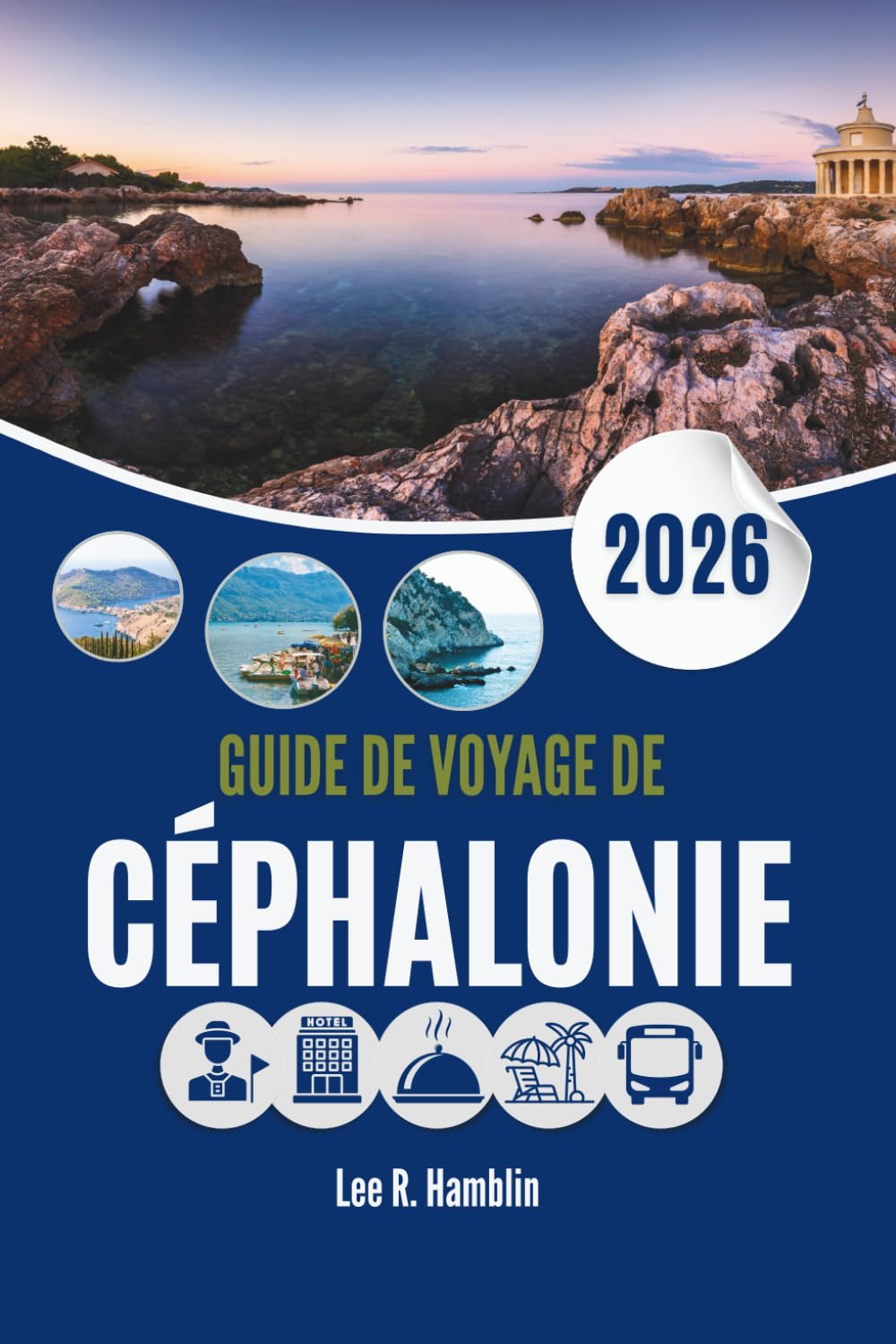 GUIDE DE VOYAGE DE CÉPHALONIE 2026: Où aller, que voir et comment bien planifier son voyage
