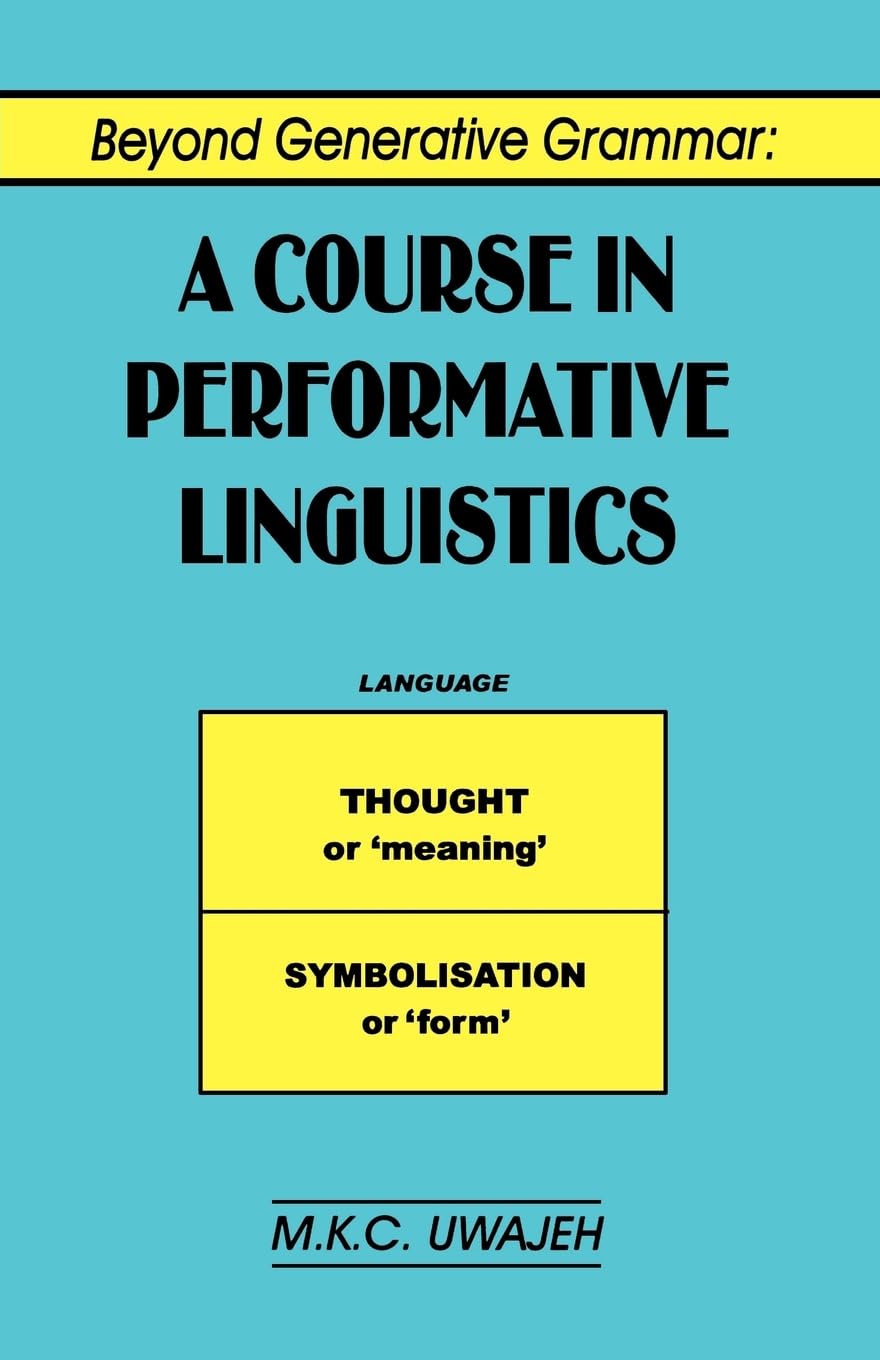 Beyond Generative Grammar: A Course in Performance Linguistics and Literature Studies, 1820-1970