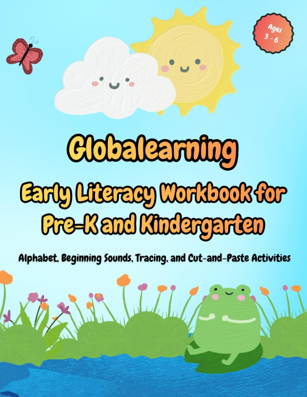 Early Literacy Workbook for Pre-K and Kindergarten: Alphabet, Beginning Sounds, Tracing, and Cut-and-Paste Activities