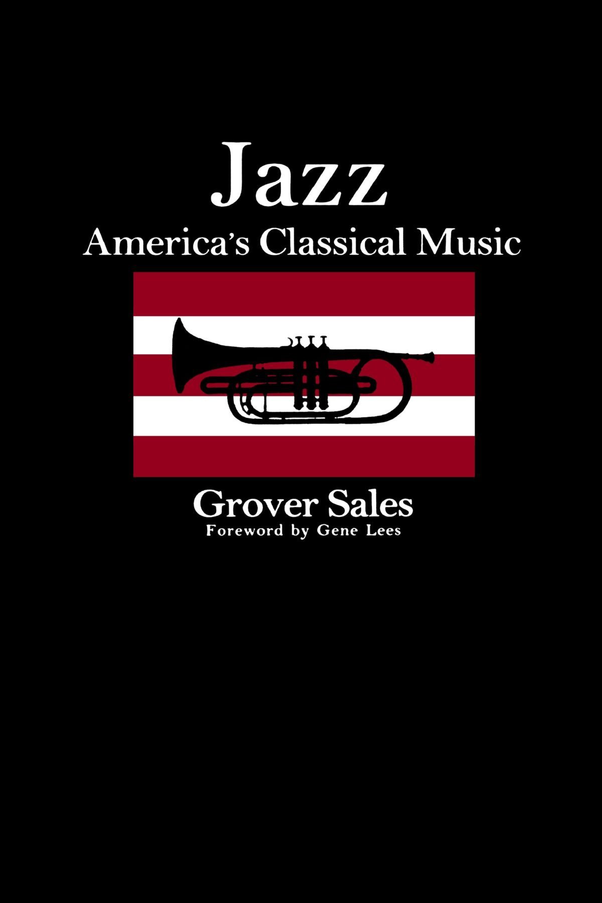 Jazz: America's Classical Music by Grover Sales (22-Aug-1992) Paperback
