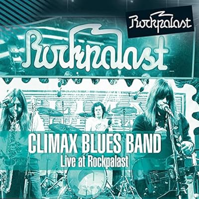 Climax Blues Band - Live At Rockpalast