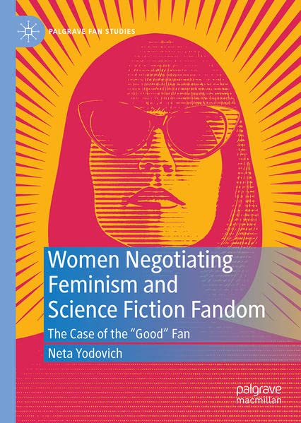 Buy Women Negotiating Feminism and Science Fiction Fandom — BookShops.in