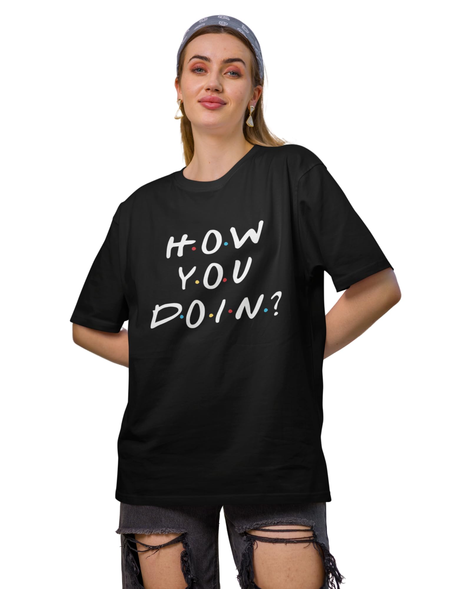 Broke Memers Oversized How You Doin F.R.I.E.N.D.S Collection Cotton Graphic Print Shoulder T-Shirt for Women and Men