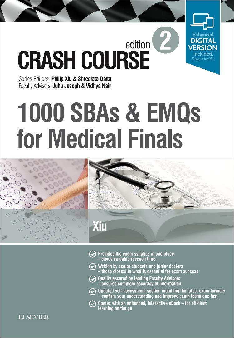 Crash Course 1000 SBAs and EMQs for Medical Finals: SBAs and EMQs in Medicine and Surgery