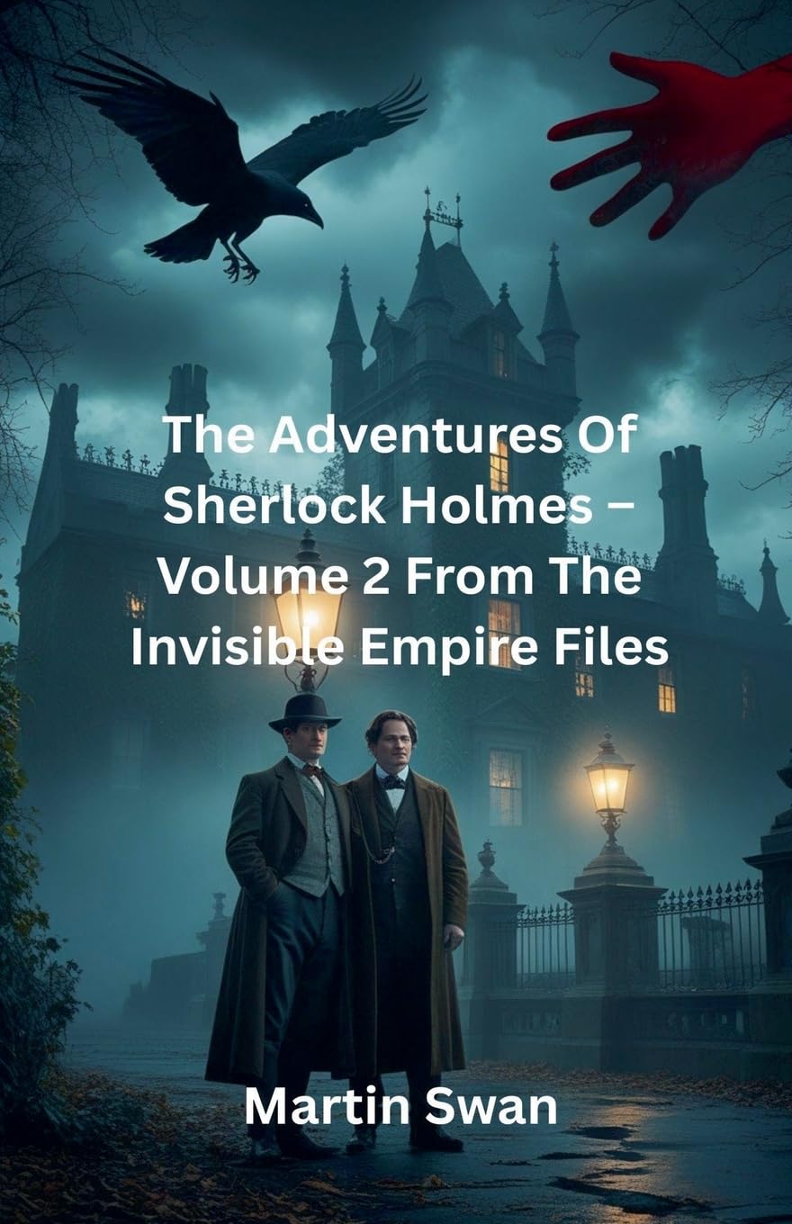 The Adventures Of Sherlock Holmes - Volume 2 From The Invisible Empire Files