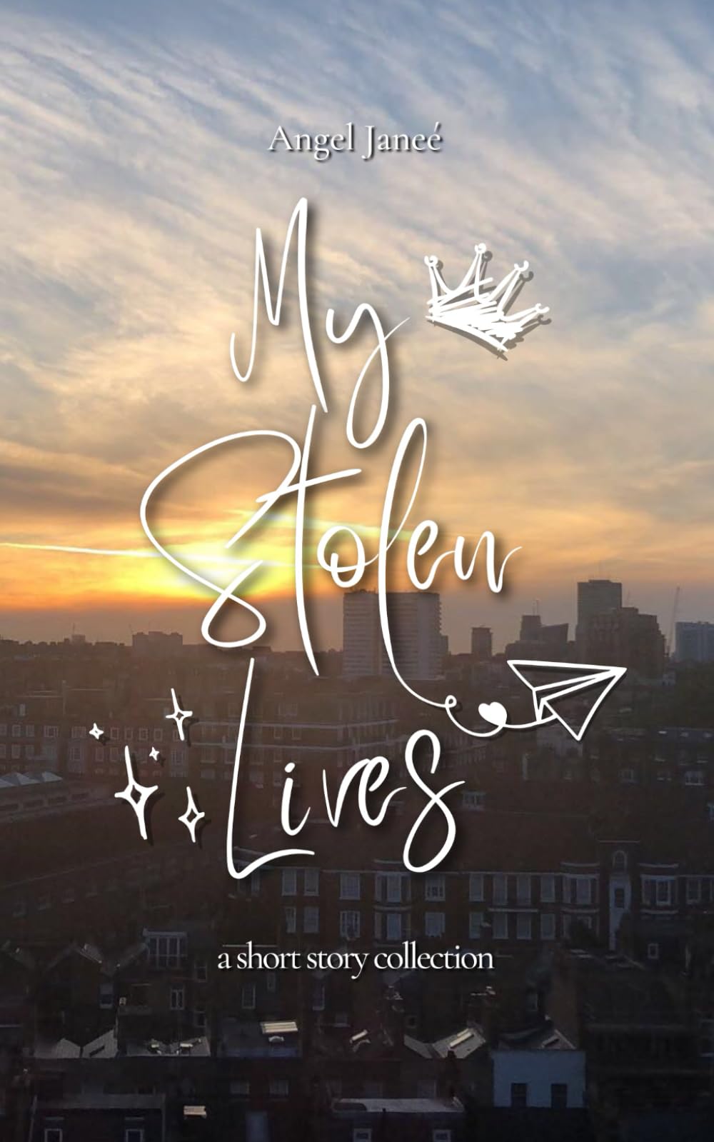 My Stolen Lives: A Collection of Short Stories