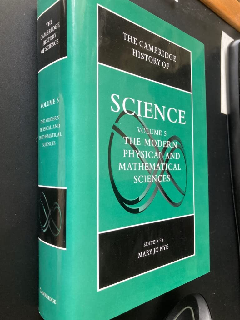 The Cambridge History of Science, Volume 5: The Modern Physical and Mathematical Sciences